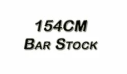154CM *Surface Ground Bar Stock HRA .156" Thickness - See Length Note