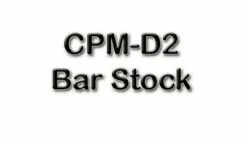 CPM-D2 Bar Stock *Surface Ground HRA .125" - See Length Note